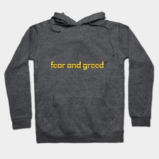 Fear and Greed Hoodie